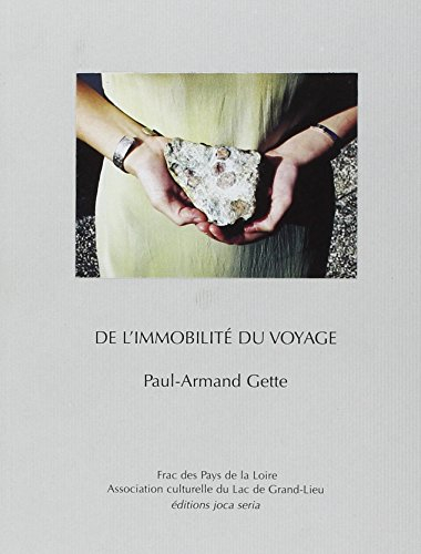 De l'immobilité du voyage