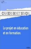 Le projet en éducation et en formation, numéro 1, 1994