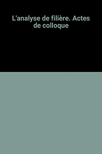 L'Analyse de filière : actes