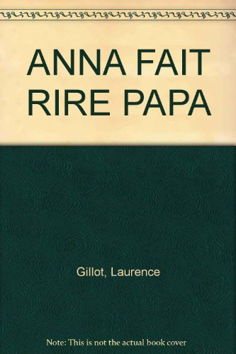 Anna fait rire papa