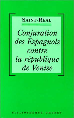 Conjuration des Espagnols contre Venise en 1618. L'Espagne et Venise