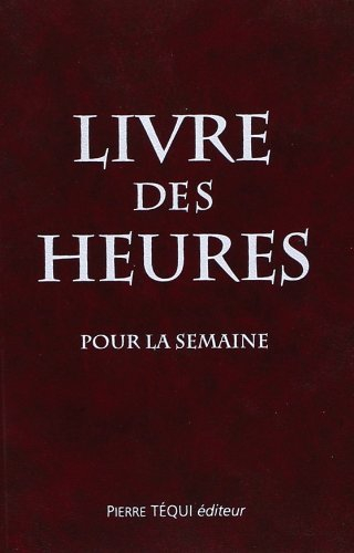 Livre des heures : pour la semaine