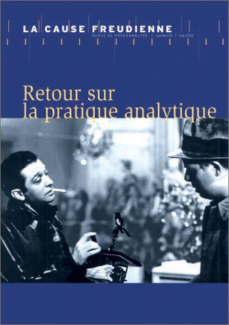 Cause freudienne (La), n° 51. Retour sur la pratique analytique