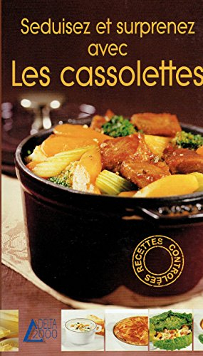 Séduisez et surprenez avec les cassolettes