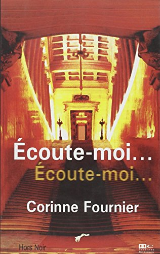 Ecoute-moi, écoute-moi...