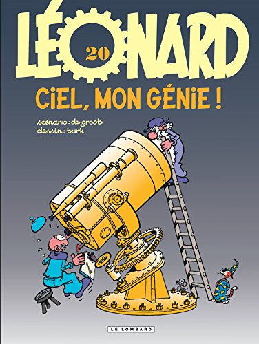 Léonard. Vol. 20. Ciel mon génie !