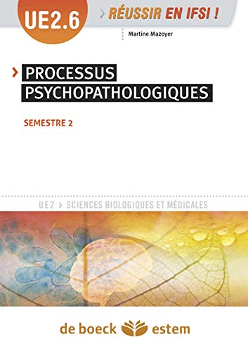 UE 2.6 : processus psychopathologique : semestres 2 et 5