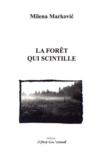 La forêt qui scintille : drame qui commence un soir et se termine au matin