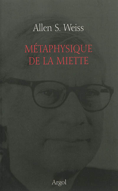 Métaphysique de la miette