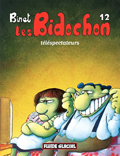 Les Bidochon. Vol. 12. Les Bidochon téléspectateurs