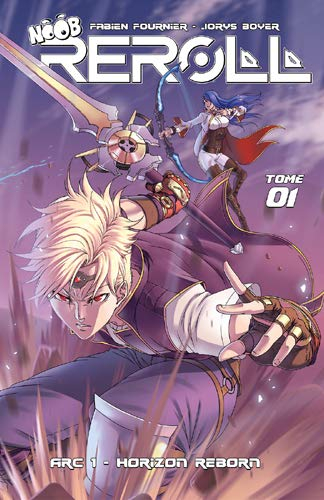 Noob : reroll. Vol. 1. Arc 1, horizon reborn