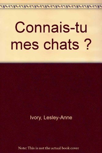 Connais-tu mes chats ?