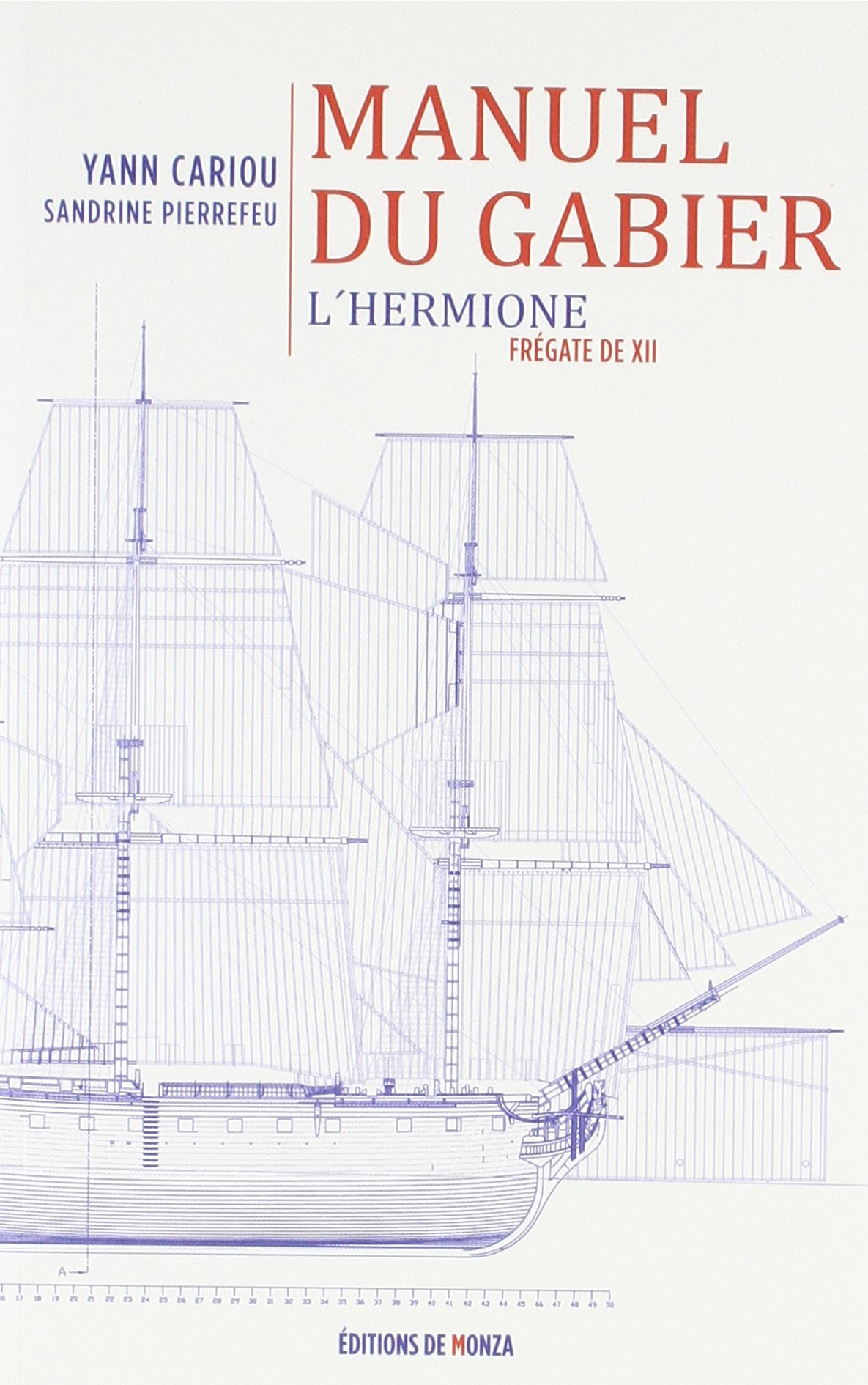 Manuel du gabier : L'Hermione, frégate de XII