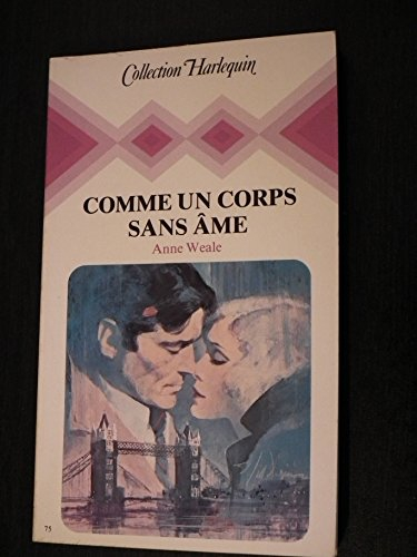 comme un corps sans âme : collection : collection harlequin n, 75