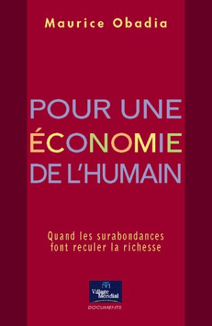 Pour une économie de l'humain : quand les surabondances font reculer la richesse