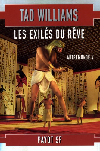 Autremonde. Vol. 5. Les exilés du rêve