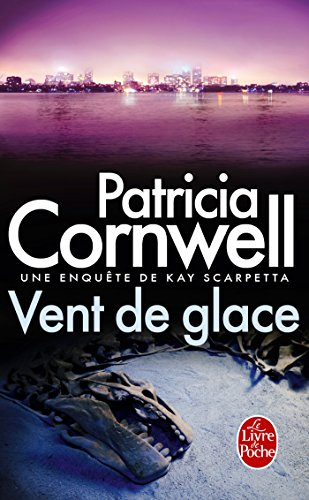 Une enquête de Kay Scarpetta. Vent de glace