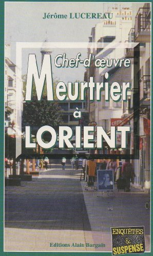 Chef-d'oeuvre meutrier à Lorient