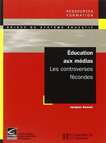Education aux médias : les controverses fécondes