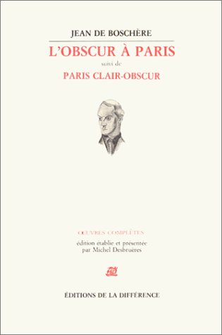 L'Obscur à Paris. Paris clair-obscur