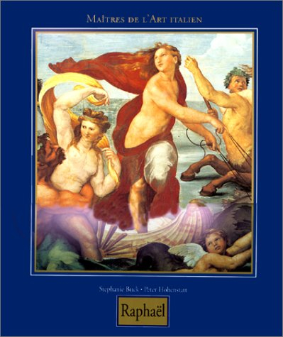 Raffaello Santi, surnommé Raphaël : 1483-1520