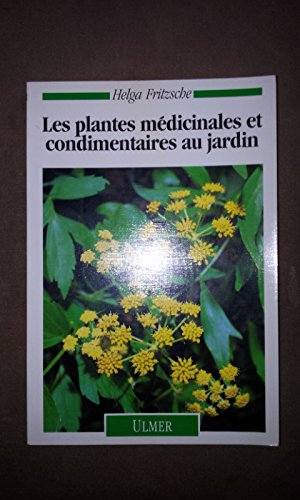 les plantes médicinales et condimentaires au jardin