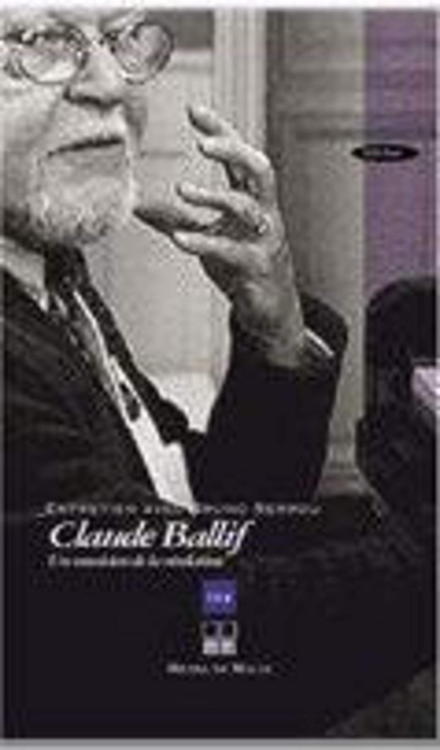 Claude Ballif, un musicien de la révélation : entretiens