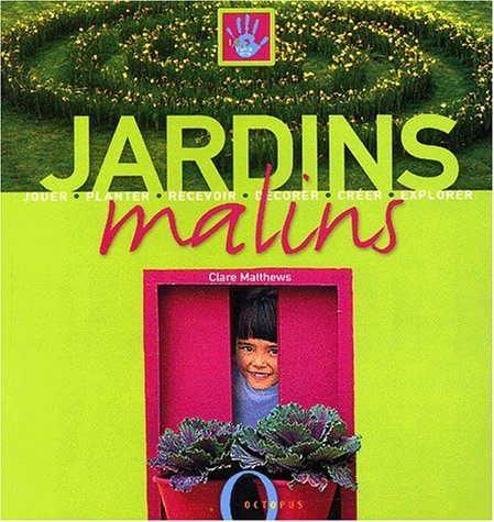 1, 2, 3, c'est la récré : jardins malins
