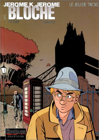 Jérôme K. Jérôme Bloche. Vol. 5. Le jeu de trois