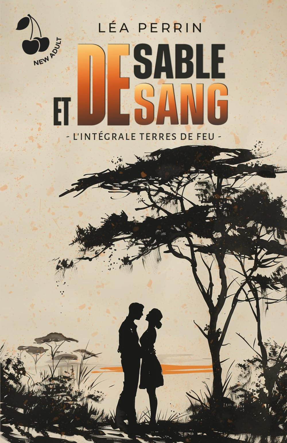 De sable et de sang: L'intégrale de Terres de feu