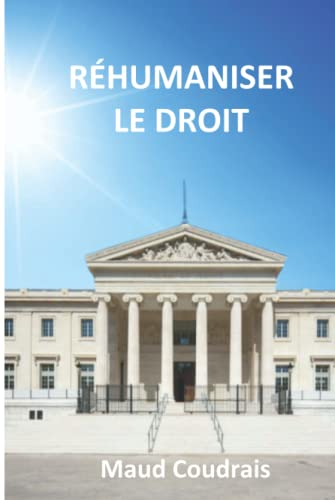 Réhumaniser le droit