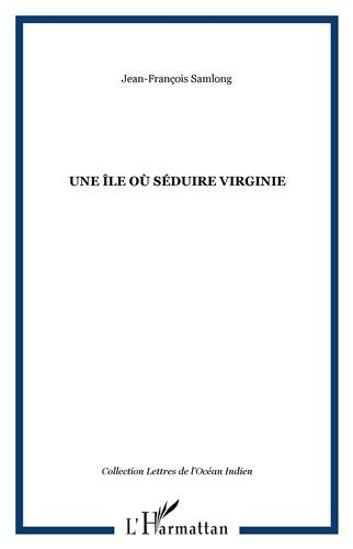 Une île où séduire Virginie
