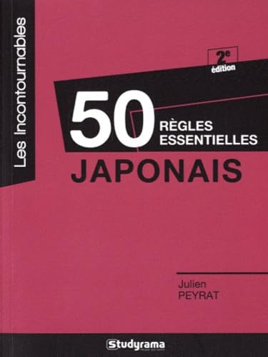 50 règles essentielles : japonais