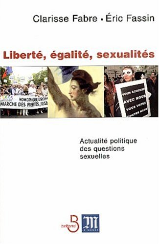Liberté, égalité, sexualités : actualité politique des questions sexuelles