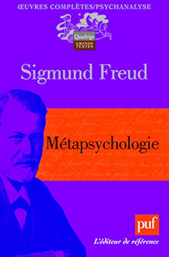 Oeuvres complètes : psychanalyse. Métapsychologie