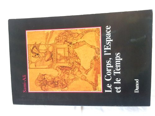 le corps, l'espace et le temps