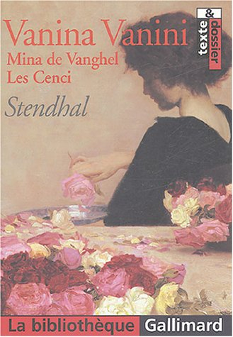 Vanina Vanini. Mina de Vanghel. Les Cenci