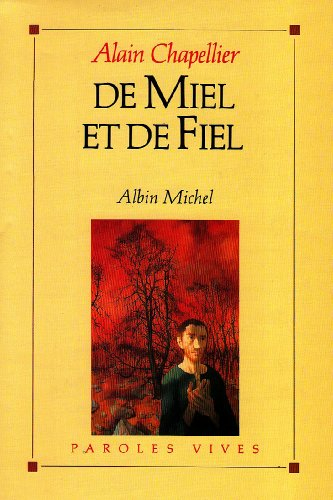 De miel et de fiel