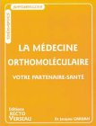 La médecine orthomoléculaire : votre partenaire-santé
