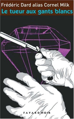 Le tueur aux gants blancs : roman policier