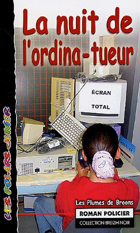 La nuit de l'ordina-tueur