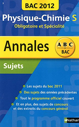 Physique chimie S, obligatoire et spécialité : bac 2012, sujets