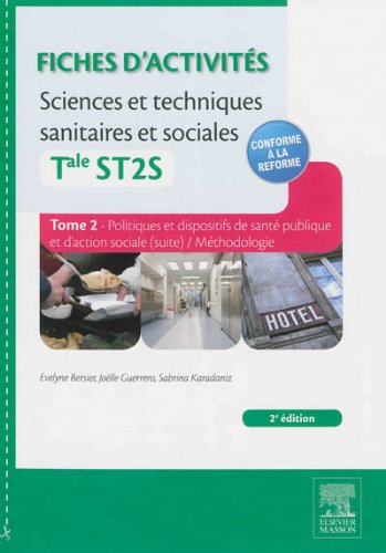 Fiches d'activités sciences et techniques sanitaires et sociales : terminale ST2S. Vol. 2. Politique