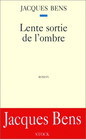 Lente sortie de l'ombre