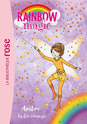Rainbow magic. Vol. 2. Ambre, la fée orange