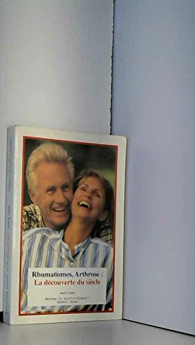 Rhumatismes, arthrose : la découverte du siècle : ...en 8 semaines seulement, la douleur disparaît p