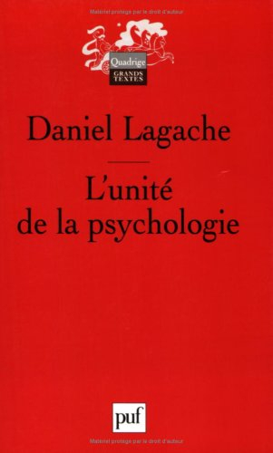 L'unité de la psychologie : psychologie expérimentale et psychologie clinique