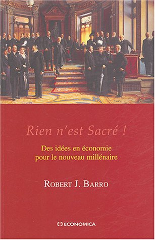 Rien n'est sacré ! : des idées en économie pour le millénaire