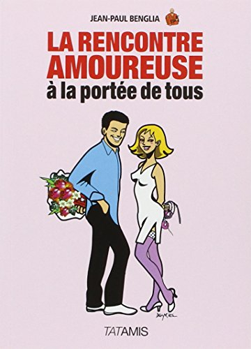 La rencontre amoureuse à la portée de tous