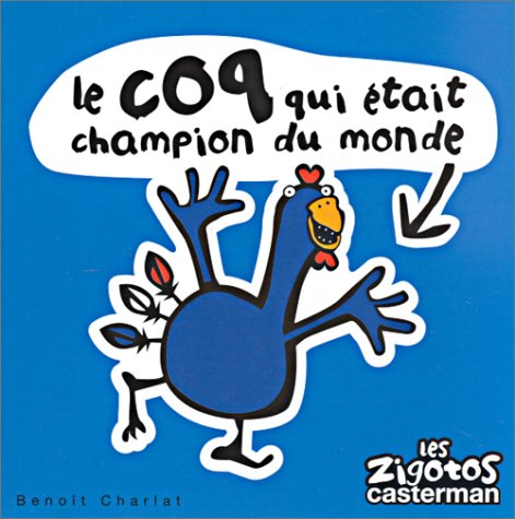 Le coq qui était champion du monde